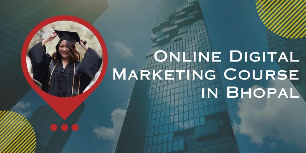 Online Digital Marketing Course in Bhopal -